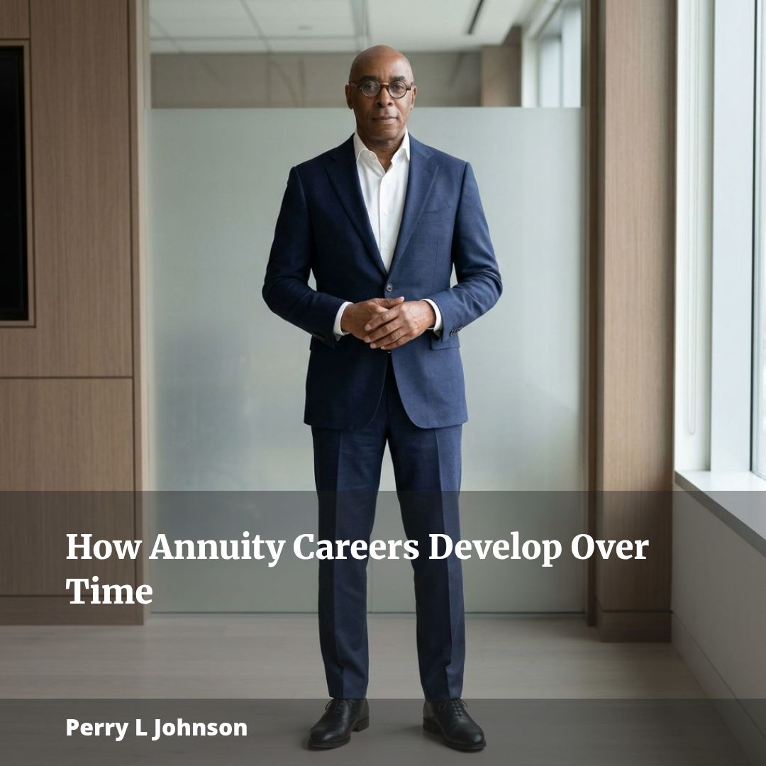 How Annuity Careers Develop Over Time